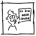 sauer sein