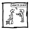 jemandem auf den Wecker gehen