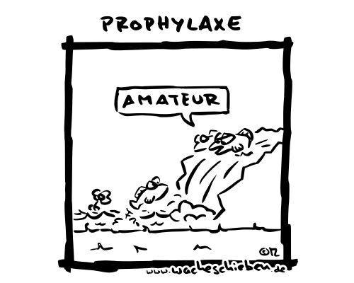 Prophylaxe