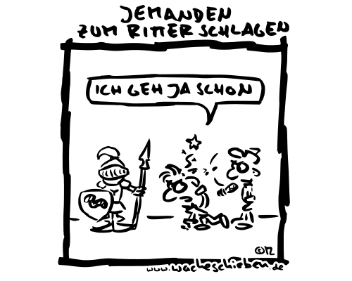 jemanden zum Ritter schlagen