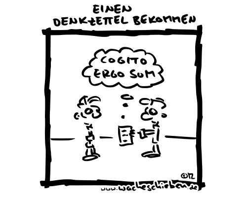 einen Denkzettel bekommen