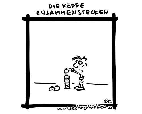 die Köpfe zusammenstecken